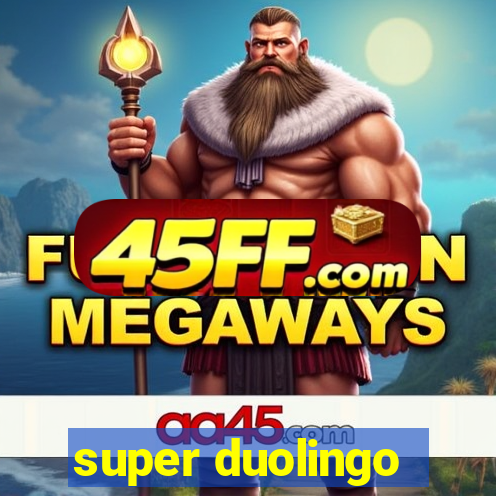 super duolingo